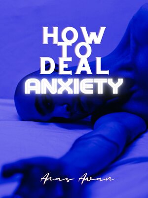 cover image of How to deal Anxiety